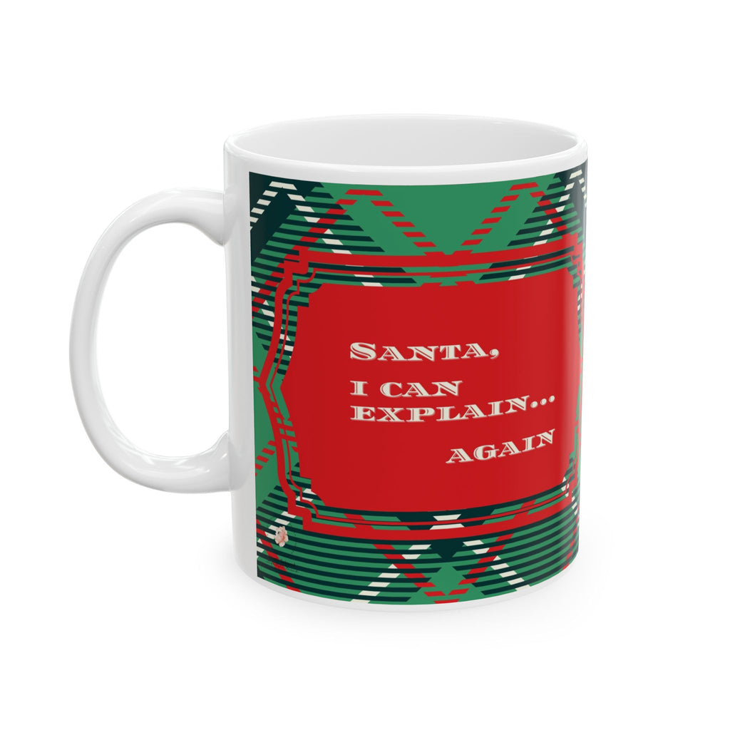 Christmas Plaid Ceramic Mug – "Santa I Can Explain" (11oz/15oz)