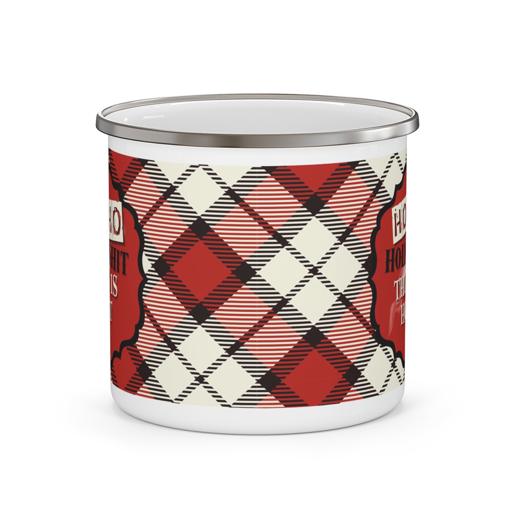 Holiday Plaid Enamel Camping Mug — “Ho Ho Holy Shit This Is Hot”