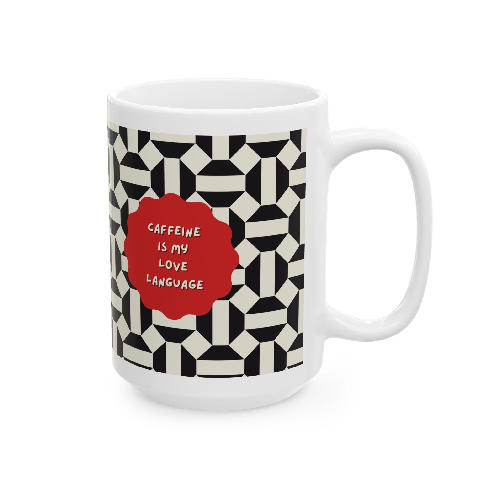 Fun Mug with Geometric Black & White Pattern Ceramic (11oz & 15oz)