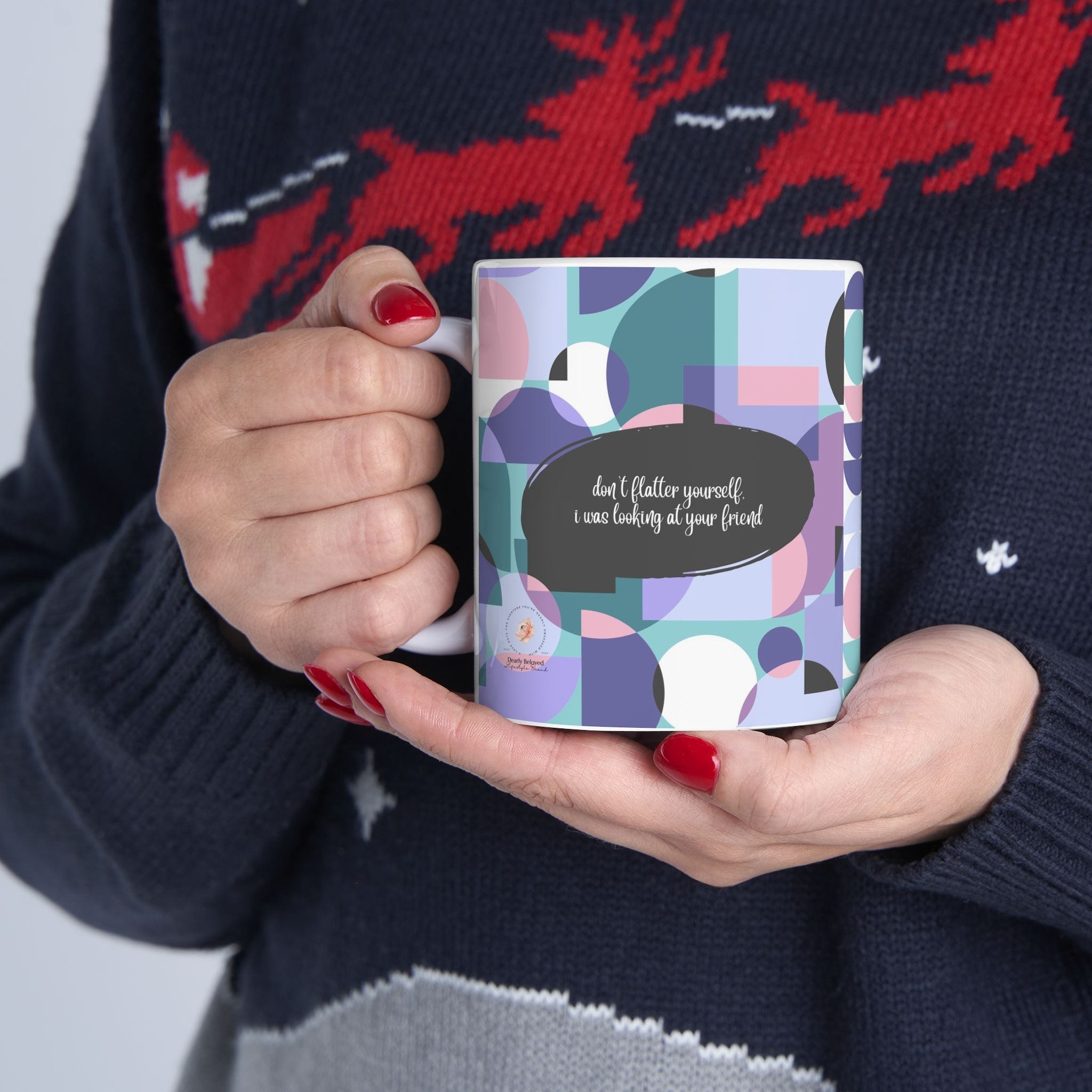 Fun Mug with Modern Abstract Pattern & Funny Quote (11oz & 15oz)