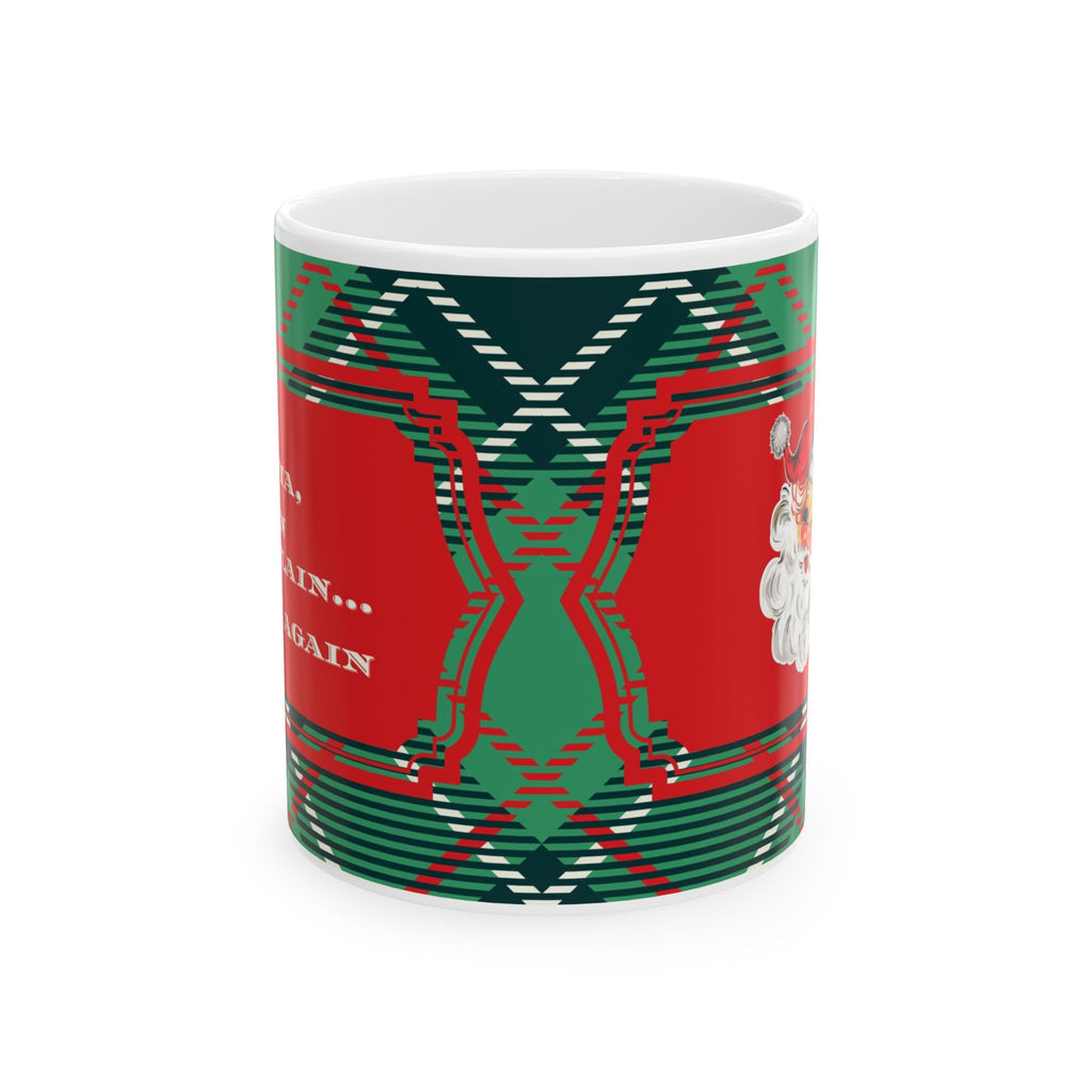 Christmas Plaid Ceramic Mug – "Santa I Can Explain" (11oz/15oz)